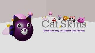 Cat Skins | Darkness Candy Cat (Secret Skin Tutorial)