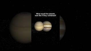 What Would the Planets Look Like if they Combined? #planets #solarsystem #space