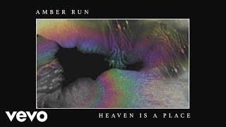 Amber Run - Heaven Is a Place (Official Audio)