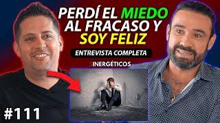 ENFRENTA TUS MIEDOS PARA SER EXITOSO | JORGE ROSAS | #111 SINERGETICOS