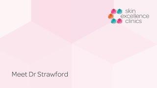 Meet Dr Ian Strawford - Medical Director at Skin Excellence Clinics