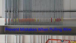 Prevent Wire Pulling Mistakes