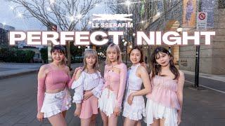 [KPOP IN PUBLIC] LE SSERAFIM (르세라핌) - ‘PERFECT NIGHT’ Dance Cover from Taiwan