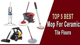 5 best mop for ceramic tile floors 2023 – Pick the perfect one you need