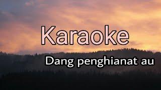 Karaoke dang penghianat au Tahan Badhai Karaoke Batak