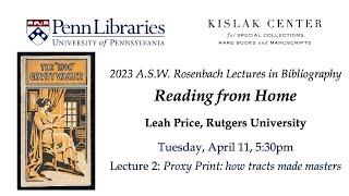 Leah Price, Reading from Home, Lecture 2: Proxy Print: how tracts made masters