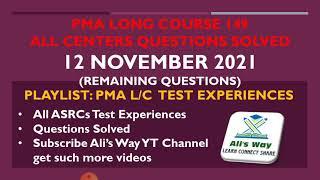 12 November 2021 remaining Questions/Test experiences of PMA long course 149 solved|#issb all ASRCs