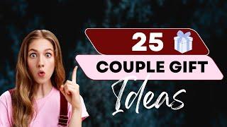 The Best Gifts for Couples on their Anniversary Couple Gift Ideas | Anniversary Gift Ideas
