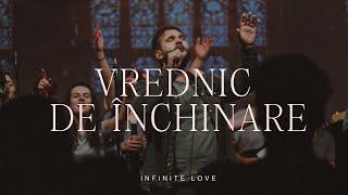 Vrednic de Închinare feat. Sergiu Drăgoi | Live | Infinite Love & aercurat