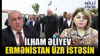 İlham Əliyev - Ermənistan üzr istəsin - Pənah Hüseynlə Milli Fikir