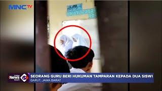 Viral Guru Beri Hukuman Tamparan ke 2 Siswi karena Telat Masuk Kelas #LintasiNewsMalam 15/11