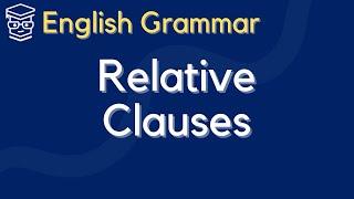 [English Sentence Structure] Relative Clauses