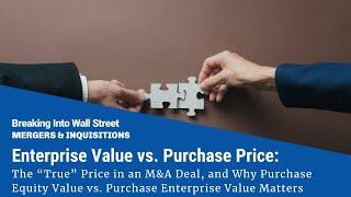 Enterprise Value vs. Purchase Price: The “True” Price in an M&A Deal