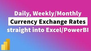 Download Historical Currency Exchange Rates straight into Excel Or PowerBI  | MiTutorials