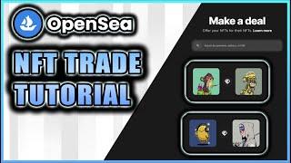 How To Trade NFTs With Opensea!