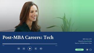 Post-MBA Careers: Tech