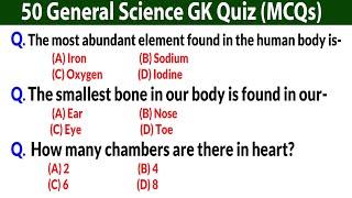 50 General Science GK in English || Science GK Questions (MCQs) || Science Trivia Quiz Question