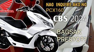 BAGSAK PRESYO NA BA?  HONDA PCX160 CBS 2024, PRICE UPDATE , QUICK REVIEW