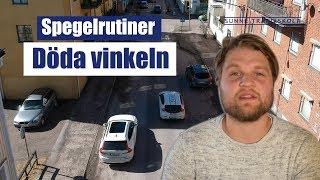 Varför döda vinkeln är så viktigt!
