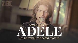 Zek - Cover/Mashup "Hello/When we were young" (Adele)