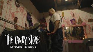 The Candy Store | Official Teaser #1