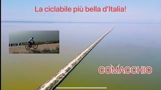 Comacchio,la pista ciclabile più bella d’Italia