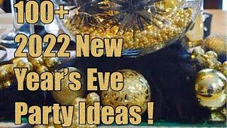 100+ 2022 New Years Eve Party Ideas!! I DIY Party Decor, Treats, and Much More!!