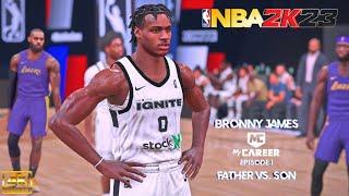 Bronny James MyCareer Mode | Episode 1: Father vs. Son | Lakers vs. G League Ignite | NBA 2K23