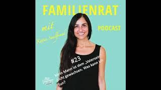 Familienrat mit Katia Saalfrank #23 Mein Mann ist dem "Vatersein" nicht gewachsen.