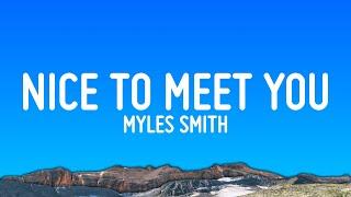 Myles Smith - Nice To Meet You (Lyrics)