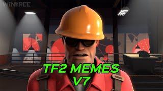 TF2 MEMES V7