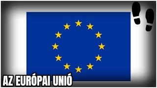 Az Európai Unió - Gyorstalpaló