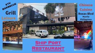 Ship Port Restaurant & Leisure Club in Roxas Boulevard Manila Philippines