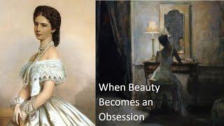 Sisi | The Excessive Beauty Regimen of Empress Elisabeth of Austria