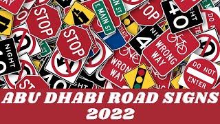 LEARN ROAD SIGNS IN ABU DHABI | WARNING SIGNS | TRAFFIC CONTROL SIGNS | DRIVING LICENSE 2022 |