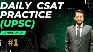 Daily CSAT Practice for UPSC Prelims - Part 1 | by Mudit Gupta