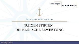 Lektion 4: Nutzen stiften - Die klinische Bewertung