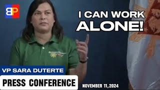 VP Sara Duterte Press Conference | I CAN WORK ALONE