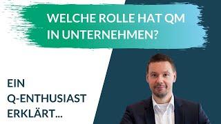 Welche Rolle hat QM in Unternehmen? | Die Rollen des Qualitätsmanagements