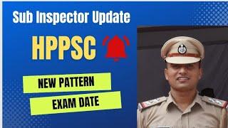 Sub Inspector Exam 2023 New Pattern।।Examination Date।।HPPSC