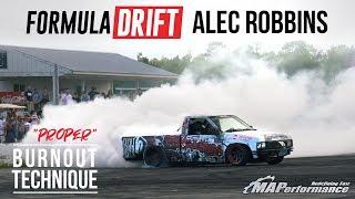 Proper Burnout Technique with Formula Drift Driver Alec Robbins