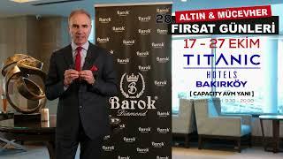 28. Altın ve Pırlanta Mücevher Fırsat Günleri 17 - 27 Ekim 2024 Bakırköy Titanic Hotelde