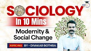 Sociology in 10 minutes | Ep1 Modernity & Social Change | Optional | StudyIQ IAS