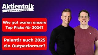 Wie gut waren unsere Top Picks für 2024? / Palantir auch in 2025 ein Favorit? / Uber liefert Pakete