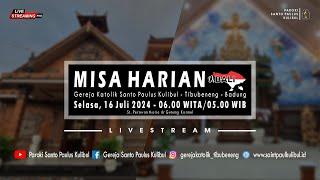【LIVE】Misa Harian | Selasa, 16 Juli 2024 - 06.00 WITA / 05.00 WIB