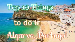 Top 10 Things To Do In Algarve, Portugal