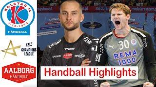 Kolstad Håndbold Vs Aalborg Håndbold Handball Highlights EHF Champions League 2024