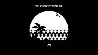 The Neighbourhood - Wiped Out! (FULL ALBUM)