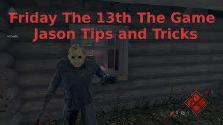 Friday The 13th The Game - Jason Tips and Tricks