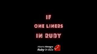 If one liners in Ruby [Ruby in 60s]